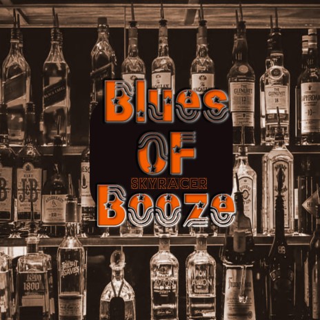 Blues Of Booze