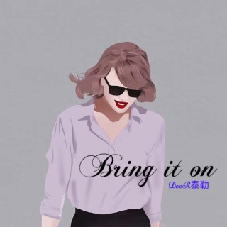 Bring It On lyrics | Boomplay Music