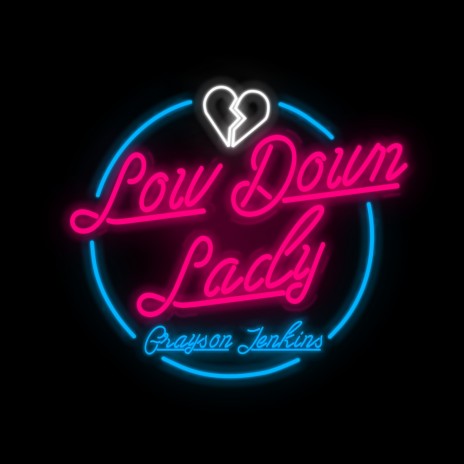 Low Down Lady | Boomplay Music