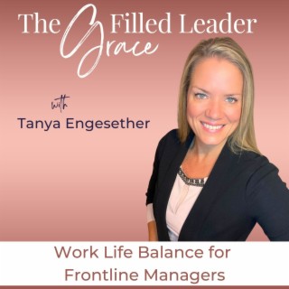 102. Am I Allowed to Be Human as a Christian Woman in Leadership?