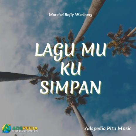 LAGU MU KU SIMPAN | Boomplay Music