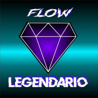 Flow Legendario #1