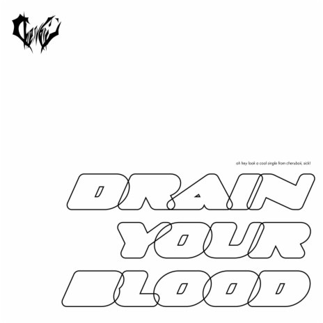 Drain Your Blood | Boomplay Music