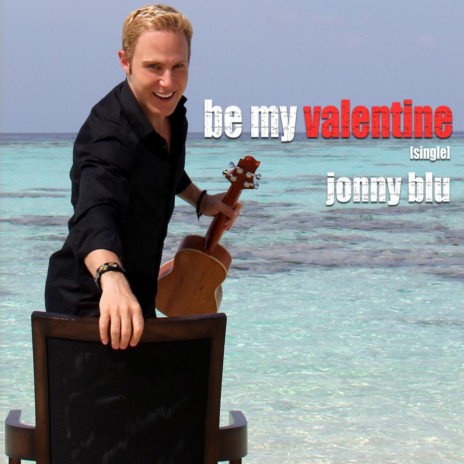 Be My Valentine | Boomplay Music