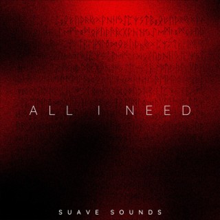 All I Need lyrics | Boomplay Music