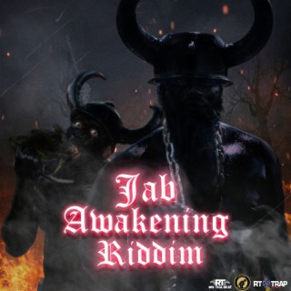 Jab Awakening Riddim