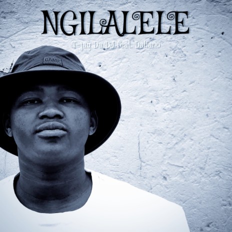 Ngilalele ft. Daliano | Boomplay Music