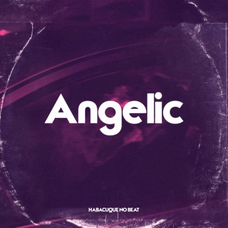 Angelic - Trapsoul Type Beat | Boomplay Music
