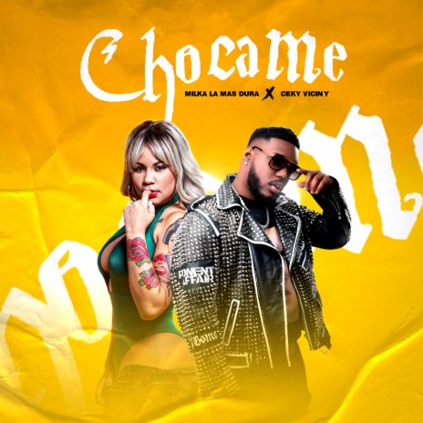 Chocame ft. Milka La Mas Dura | Boomplay Music