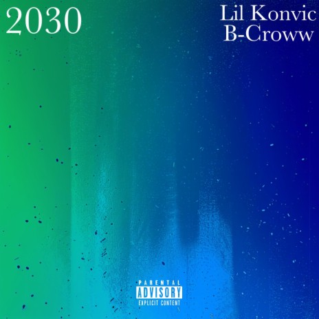 2030 ft. B-Croww | Boomplay Music
