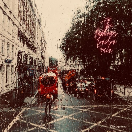 The famous London rain | Boomplay Music