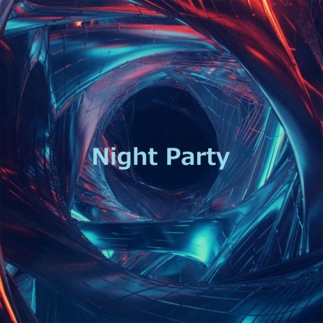 Night Party | Boomplay Music