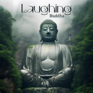 Laughing Buddha: Buddha Meditation Music, Tibetan Bowls for Healing Mind, Body and Spirit Balance