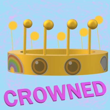 Crowned (Demo Version) | Boomplay Music