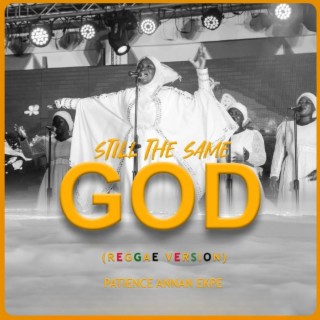 Still the Same God Reggae Version lyrics | Boomplay Music