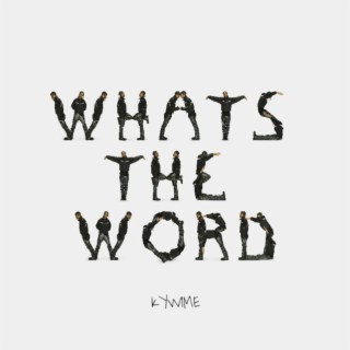 WHAT'S THE WORD!