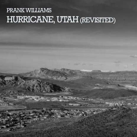 Hurricane, Utah (Revisited) | Boomplay Music