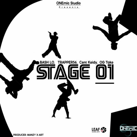 STAGE 01 ft. BASH LO, Trapper_56, Cent Keidy & Og Take | Boomplay Music