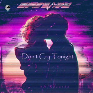 Don't Cry Tonight
