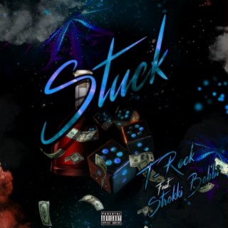 Stuck (feat. Strokki Bobbi)