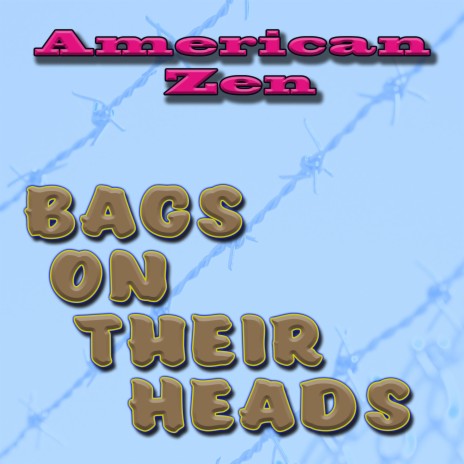 Bags On Their Heads | Boomplay Music