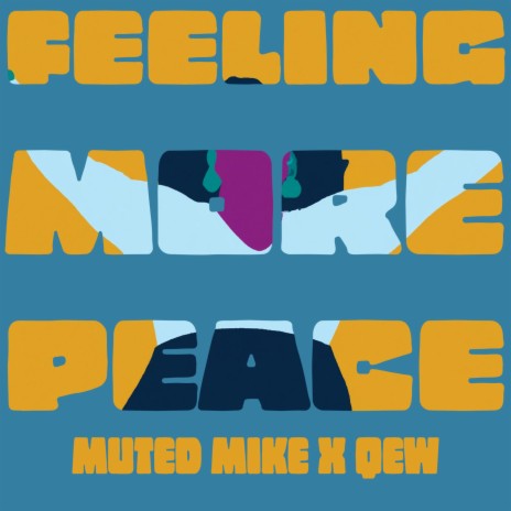 Feeling More Peace ft. QEW | Boomplay Music