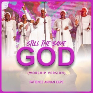 Still the Same God (Worship Version)