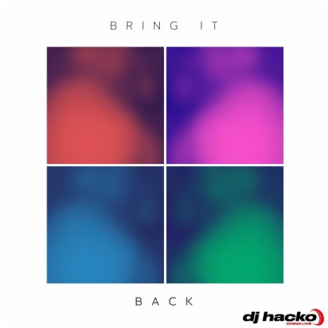 Bring It Back | Boomplay Music