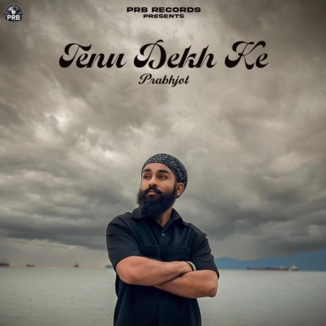 Tenu Dekh Ke | Boomplay Music