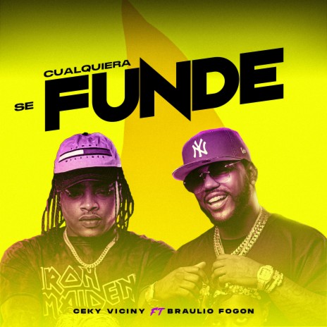 Cualquiera Se Funde ft. Braulio Fogon | Boomplay Music