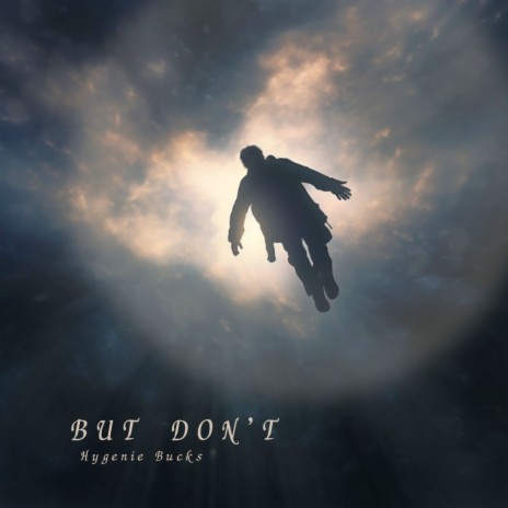 But Don't | Boomplay Music