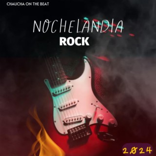 NOCHELANDIA ROCK