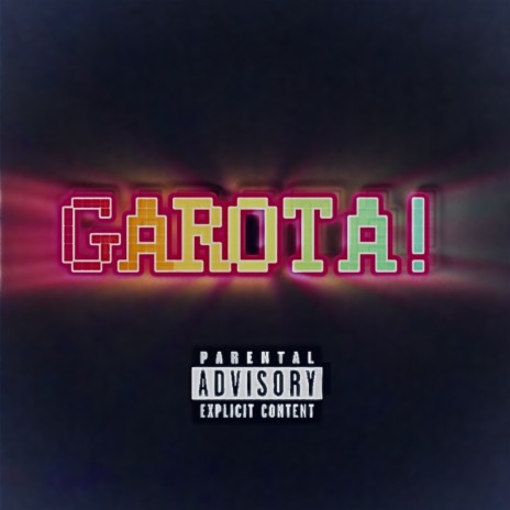 Garota! | Boomplay Music