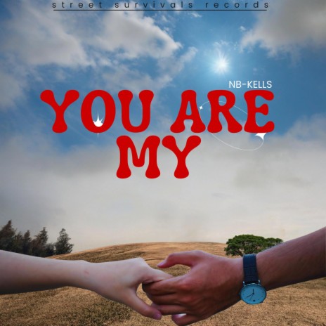 You Are My | Boomplay Music