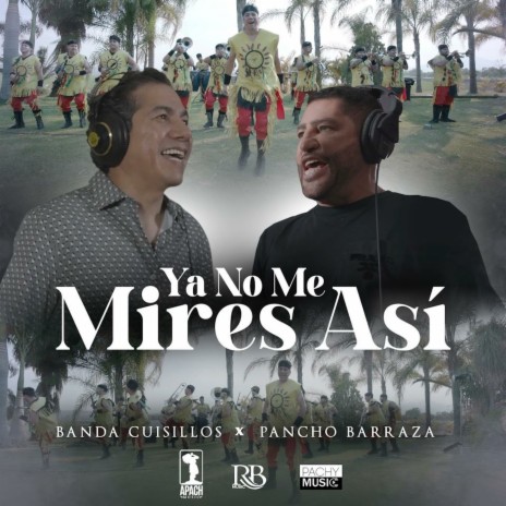 Ya No Me Mires Así ft. Cuisillos De Arturo Macias | Boomplay Music