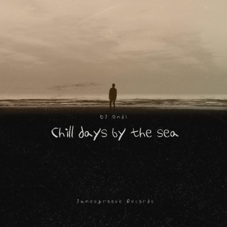 Chill days by the sea | Boomplay Music