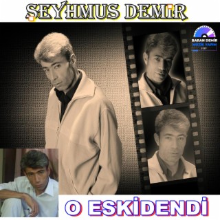 O ESKİDENDİ