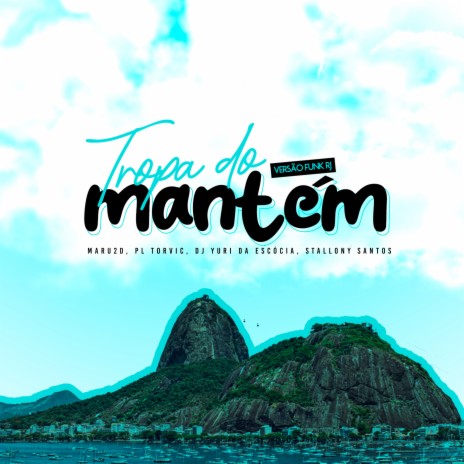 Tropa do Mantém (feat. Maru2D) | Boomplay Music