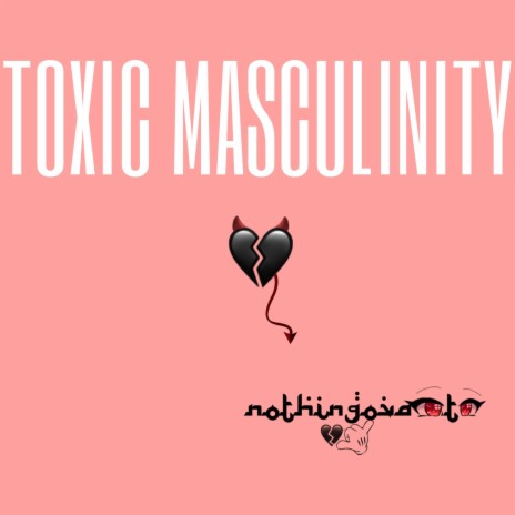 TOXIC MASCULINITY ft. Badweather Wesley | Boomplay Music