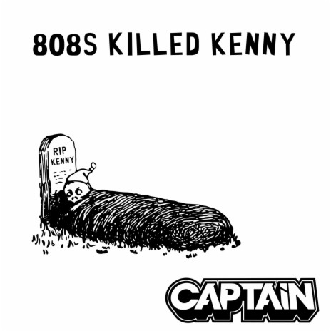 808s Killed Kenny