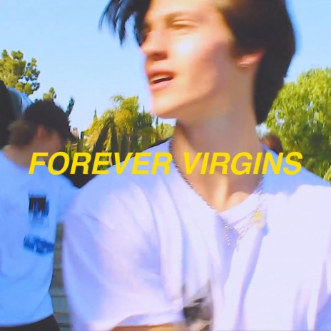 Forever Virgins | Boomplay Music