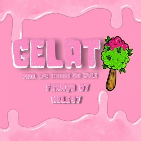 Gelato (feat. Franqo O7) | Boomplay Music