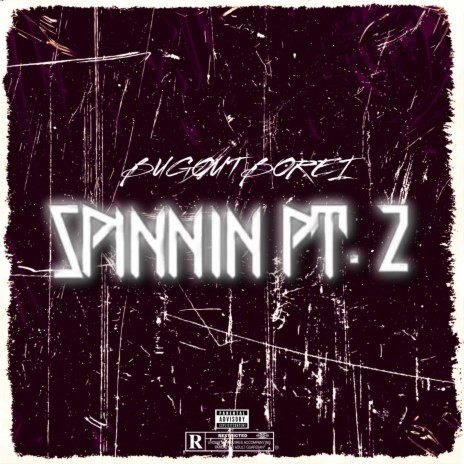 Spinnin, Pt. 2 | Boomplay Music