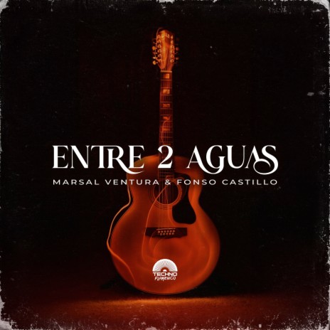 Entre 2 Aguas ft. Fonso Castillo | Boomplay Music