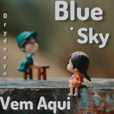 Vem aqui ft. Orydoxyn | Boomplay Music