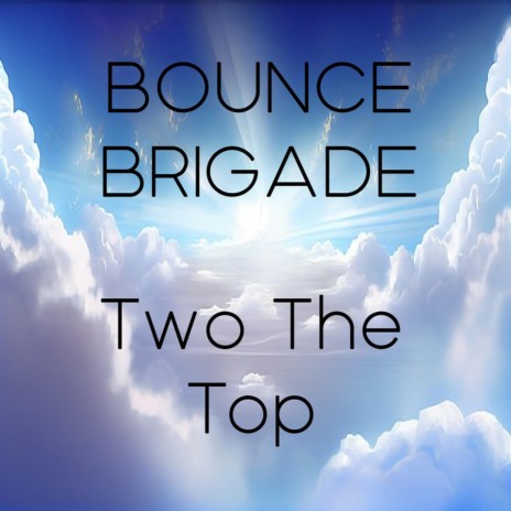 Two The Top | Boomplay Music