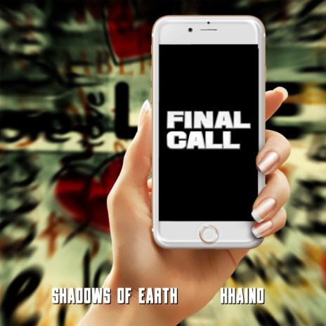 Final Call ft. Khaino | Boomplay Music
