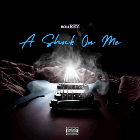 A Shock On Me | Boomplay Music