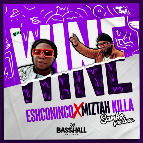 WINE ft. Miztah Killa & SamboProd | Boomplay Music