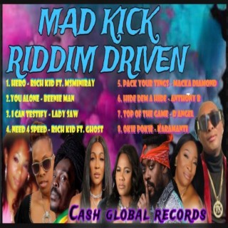 Mad Kick Riddem Driven